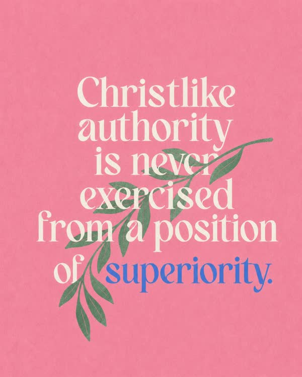 Sermon graphic: Christlike authority is never exercised from a position of superiority